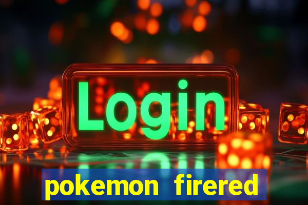 pokemon firered jogos 360